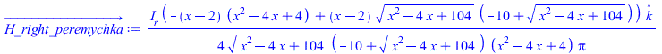 Typesetting:-mprintslash([H_right_peremychka_ := `+`(`/`(`*`(`/`(1, 4), `*`(I__r, `*`(`+`(`-`(`*`(`+`(x, `-`(2)), `*`(`+`(`*`(`^`(x, 2)), `-`(`*`(4, `*`(x))), 4)))), `*`(`+`(x, `-`(2)), `*`(`^`(`+`(`*...