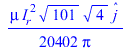 `*`(mu, `*`(`^`(I__r, 2), `*`(sqrt(101), `*`(sqrt(4), `*`(`#mover(mi(