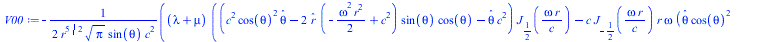 Typesetting:-mprintslash([V00 := `+`(`-`(`/`(`*`(`/`(1, 2), `*`(`+`(lambda, mu), `*`(`+`(`*`(`+`(`*`(`^`(c, 2), `*`(`^`(cos(theta), 2), `*`(_theta))), `-`(`*`(2, `*`(_r, `*`(`+`(`-`(`*`(`/`(1, 2), `*`...
